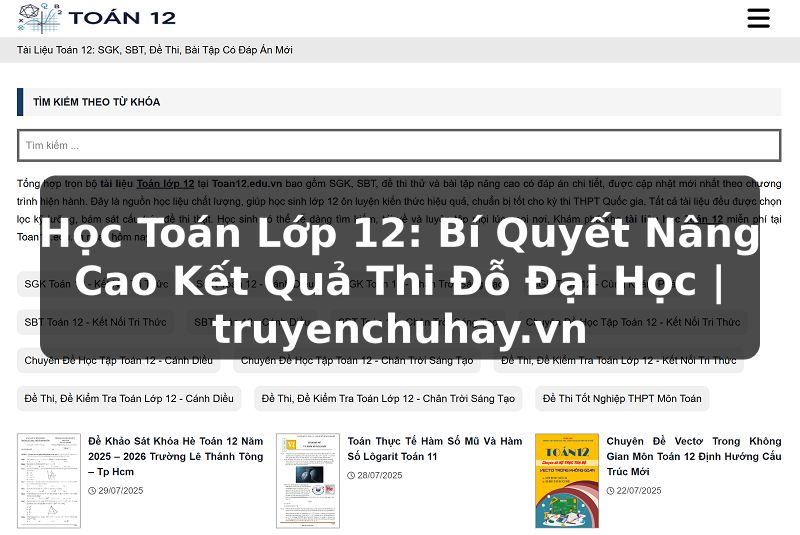Học Toán Lớp 12: Bí Quyết Nâng Cao Kết Quả Thi Đỗ Đại Học | truyenchuhay.vn