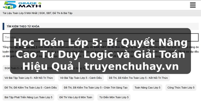 Học Toán Lớp 5: Bí Quyết Nâng Cao Tư Duy Logic và Giải Toán Hiệu Quả | truyenchuhay.vn